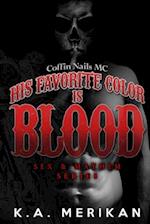 His Favorite Color is Blood - Coffin Nails MC (gay biker dark romance)