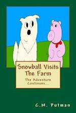 Snowball Visits The Farm