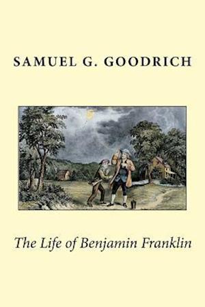 The Life of Benjamin Franklin