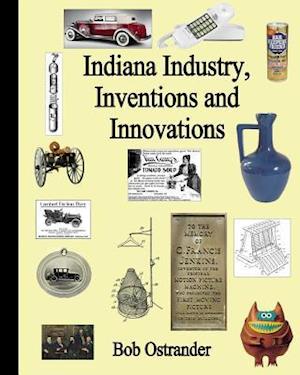 Indiana Industry, Inventions and Innovation