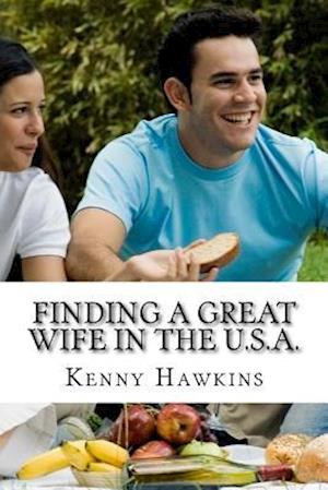 Finding a Great Wife in the U.S.A.