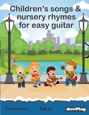 Children's Songs & Nursery Rhymes for Easy Guitar. Vol 6.