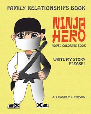Ninja Hero - Novel Coloring Book