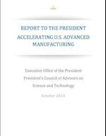 Accelerating U.S. Advanced Manufacturing