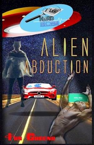 The Hard Boys: Alien Abduction (Case #1)