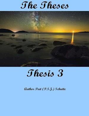 The Theses Thesis 3