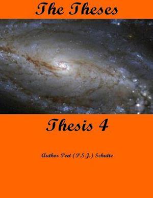 The Theses Thesis 4