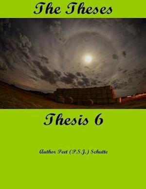 The Theses Thesis 6