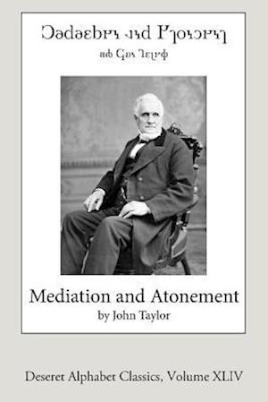 Mediation and Atonement (Deseret Alphabet Edition)