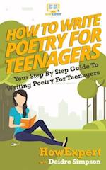 How to Write Poetry for Teenagers