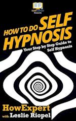 How to Do Self Hypnosis