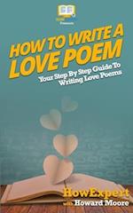 How to Write a Love Poem