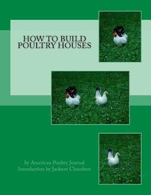 How to Build Poultry Houses