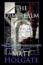 The Dim Realm, Volume II