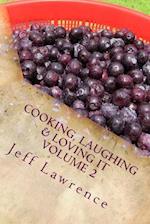 Cooking, Laughing & Loving It Volume 2