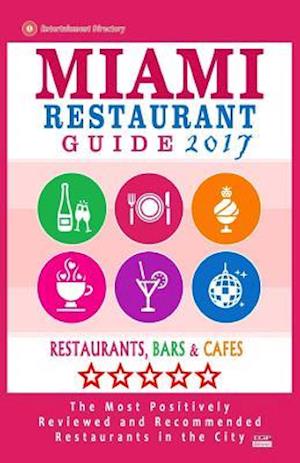 Miami Restaurant Guide 2017