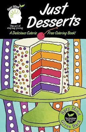 Just Desserts-A Delicious Calorie Free Adult Coloring Book