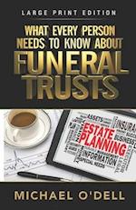 What Every Person Needs to Know about Funeral Trusts