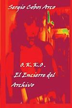 O.K.K.O. El Encierre del Archivo