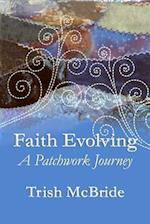 Faith Evolving: A Patchwork Journey 