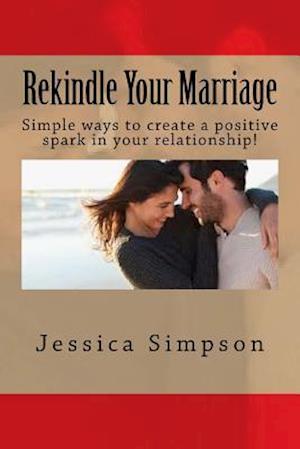 Rekindle Your Marriage