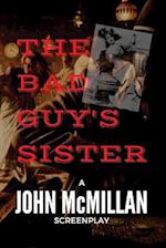 The Bad Guy's Sister