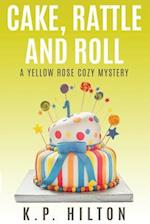 Cake, Rattle and Roll