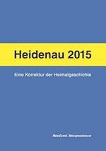 Heidenau 2015 - Eine Korrektur Der Heimatgeschichte