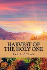 Harvest of the Holy One