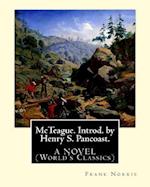 McTeague. Introd. by Henry S. Pancoast. by