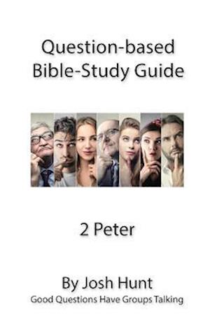 Question-based Bible Study Guide -- 2 Peter