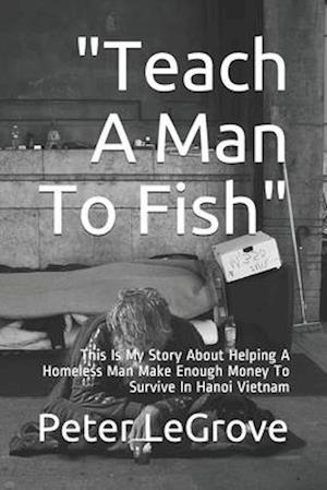 Teach A Man To Fish