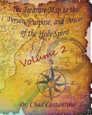 The Treasure Map to the Person, Purpose, and Power of the Holy Spirit