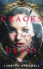 Cracks in the Glass