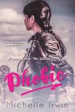 Phobic (Phoebe Reede: The Untold Story #2) 