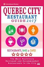 Quebec City Restaurant Guide 2017