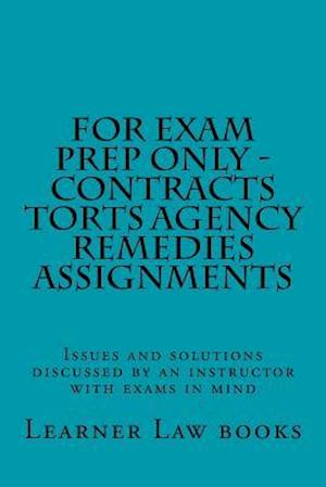 For Exam Prep Only - Contracts Torts Agency Remedies Assignments