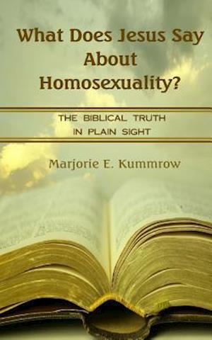 What Does Jesus Say About Homosexuality?