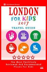 London for Kids 2017 (Travel Guide)