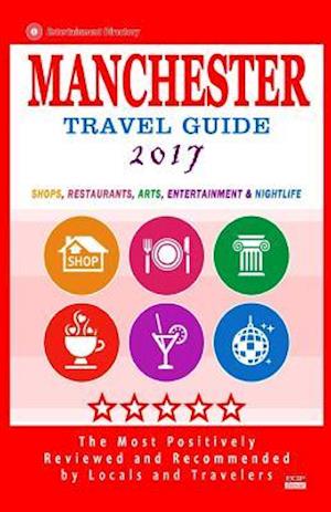 Manchester Travel Guide 2017