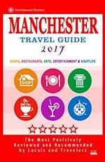 Manchester Travel Guide 2017