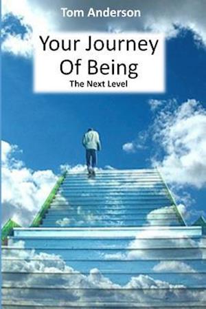 Your Journey of Being - The Next Level