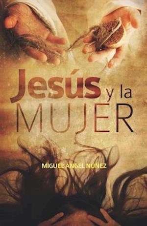 Jesús Y La Mujer