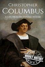 Christopher Columbus: A Life From Beginning to End 