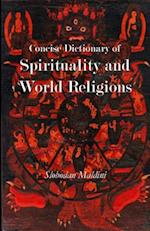 Concise Dictionary of Spirituality and World Religions