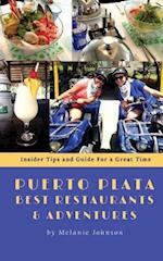 Puerto Plata Best Restaurants and Adventures