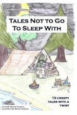 Tales Not to Go to Sleep with