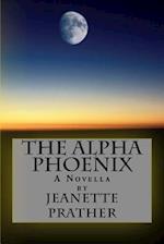 The Alpha Phoenix