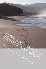 Love and Grace (a Devotional Book)