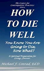 How to Die Well